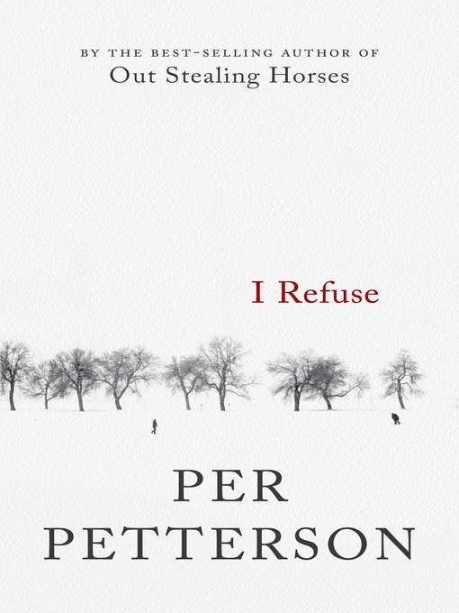 Title details for I Refuse by Per Petterson - Available